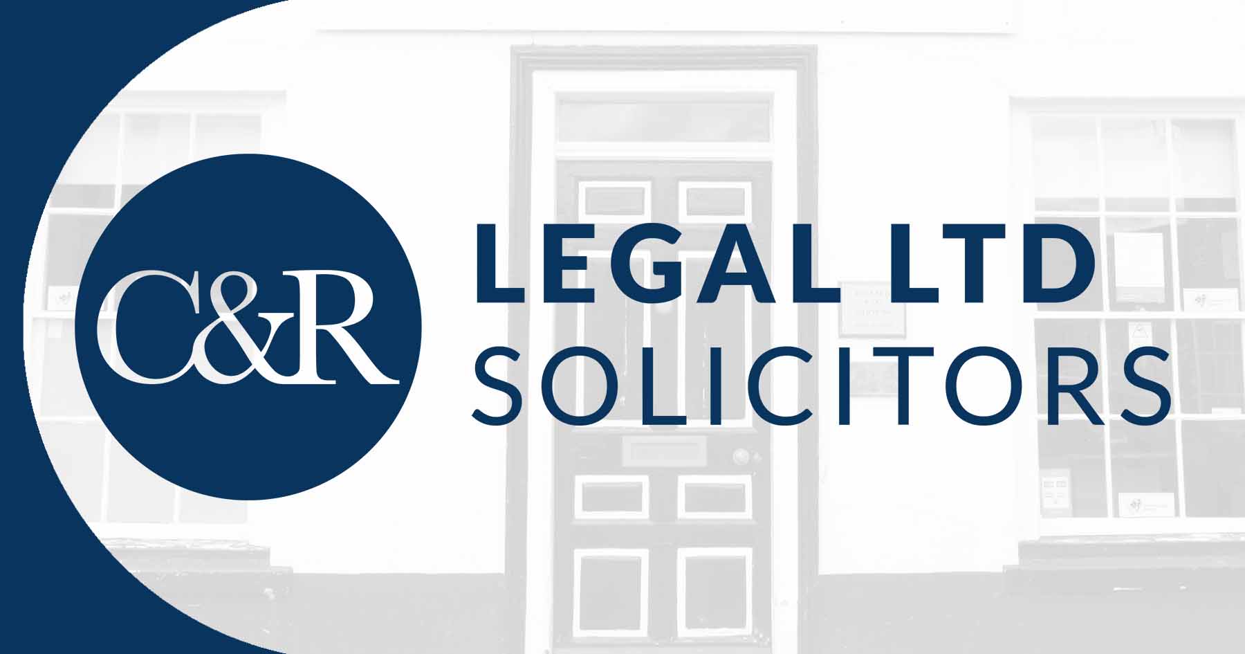 C&R Legal Solicitors Previously known as Collard & Co